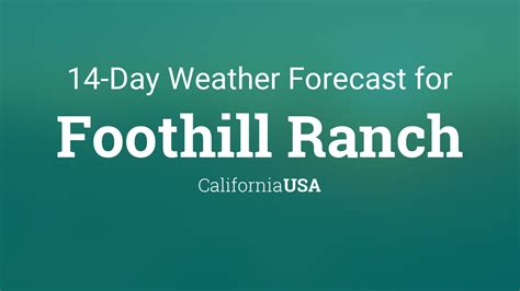Foothill ranch weather hourly Everything you need to know about today's weather in Foothill Ranch, CA